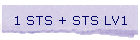 1 STS + STS LV1