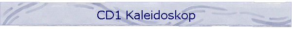 CD1 Kaleidoskop